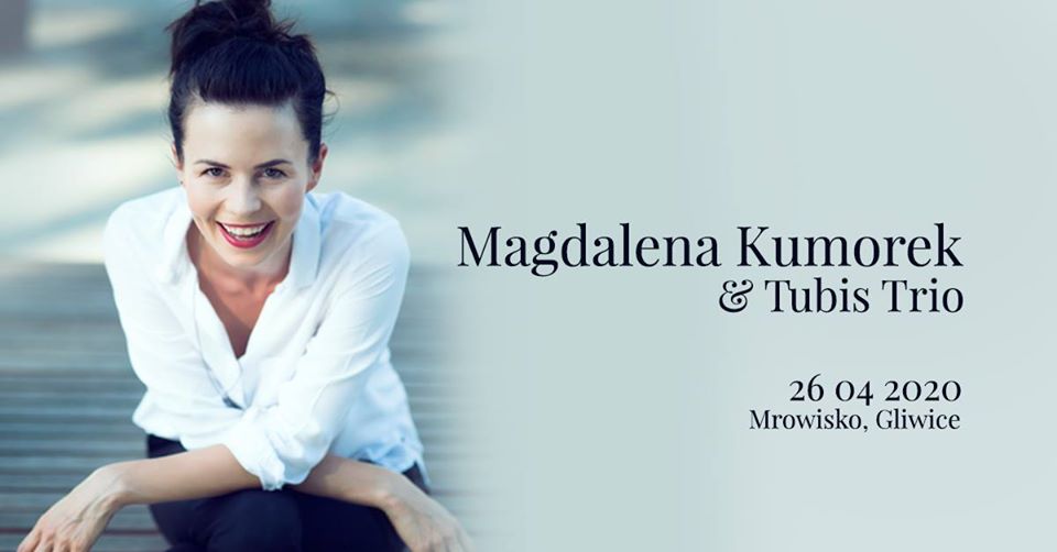 Magdalena Kumorek & Tubis Trio w Gliwicach!
