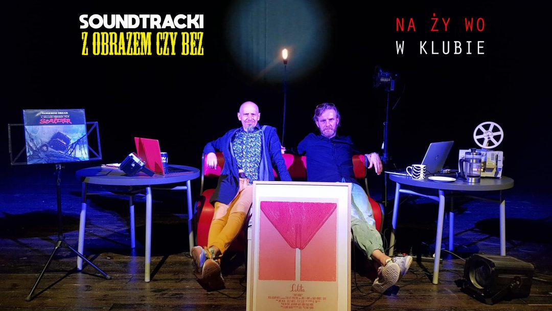 SOUNDTRACKI, z obrazem czy bez. Cz.2 (NA ŻY WO w klubie)