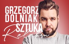 Grzegorz Dolniak – Sztuka relaksu