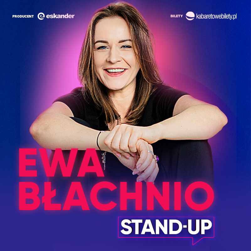 Ewa Błachnio – Stand-Up – Gliwice