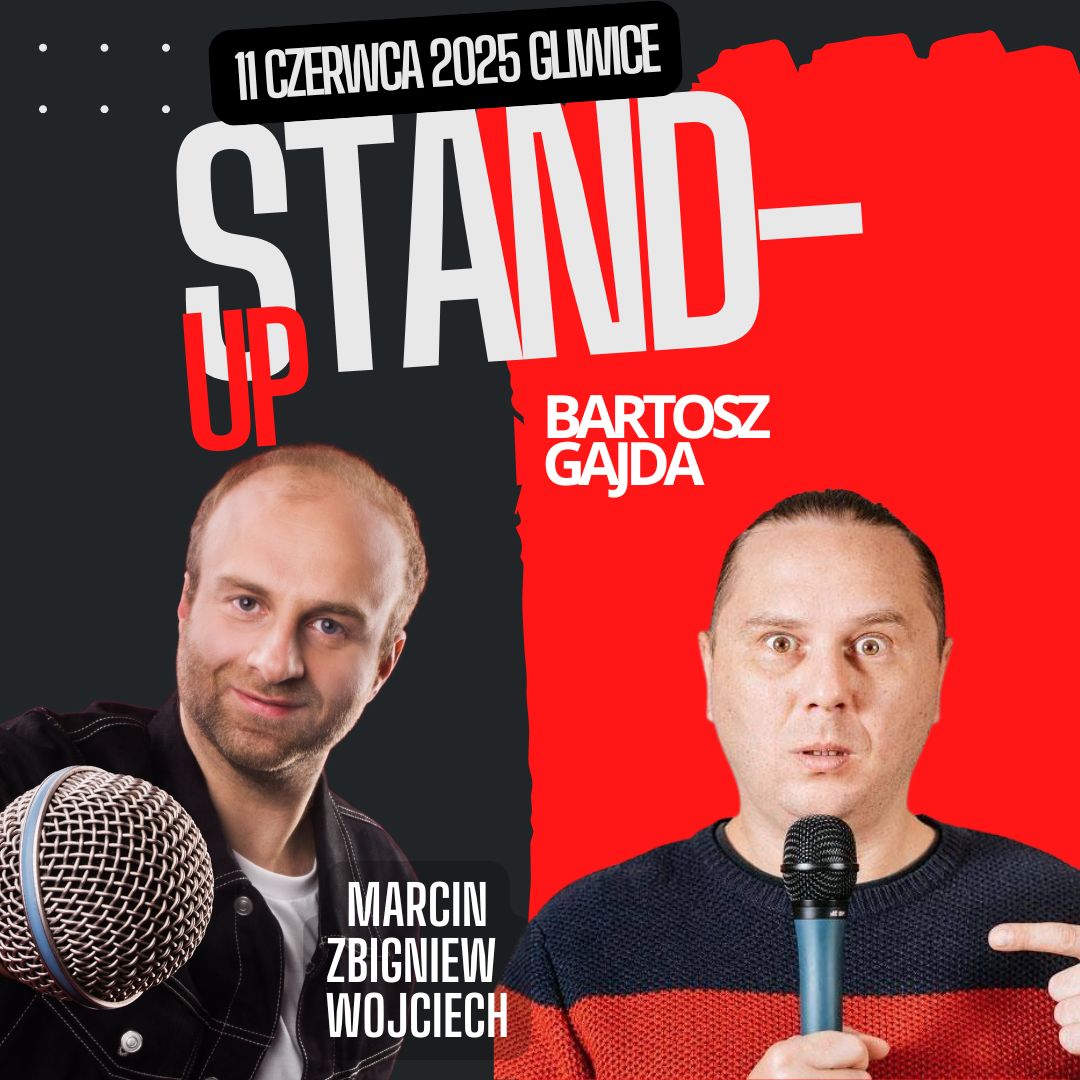 Stand-up: Bartosz Gajda i Marcin Zbigniew Wojciech