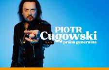 Piotr Cugowski – Próba generalna