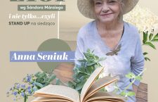„Księga ziół i nie tylko” – monodram Anny Seniuk wg prozy Sándora Máraiego