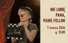 „Nie lubię pana, panie Fellini”