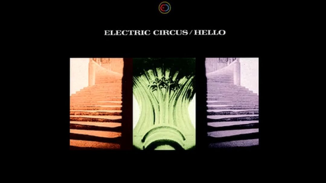 Bardzo zapomniana płyta: Electric Circus „Hello”