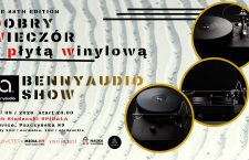 Dobry wieczór z płytą winylową – BennyAudio Show.